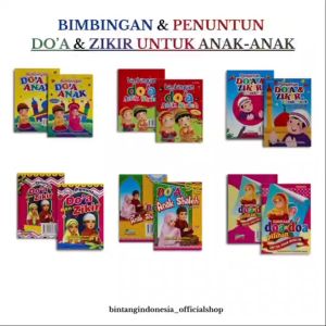 PENUNTUN & BIMBINGAN DOA ANAK SHOLEH DAN DOA PILIHAN Untuk anak-anak