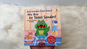 Buku Interaktif Good Habits AKU BISA KE TOILET SENDIRI! (Bahasa Indonesia & Inggris) dengan fitur interaktif Tarik-Dorong Buka-Tutup Geser!