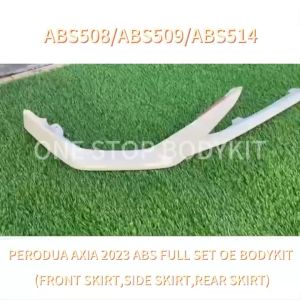 PERODUA AXIA2023 ABS FULL SET OE BODYKIT FRONT SKIRT/SIDE SKIRT/REAR SKIRT