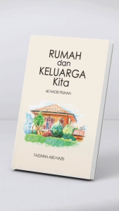 Rumah dan Keluarga Kita