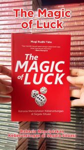 Buku The Magic Of Luck: Rahasia Menciptakan Keberuntungan di Segala Situasi