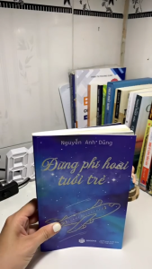 Sách - Đừng Phí Hoài Tuổi Trẻ - SBOOKS