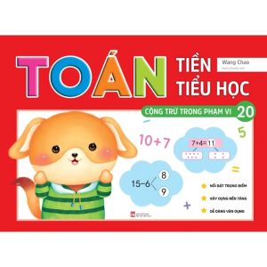 Toán Tiền Tiểu Học: Cộng Trừ Trong Phạm Vi 20
