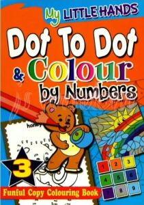 MY LITTLE HANDS DOT TO DOT & COLOURING BY NUMBERS BOOK 1 2 3 4 - PRESCHOOLS AGES : 4-6 - MIND TO MIND