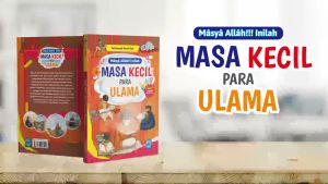 Masa Kecil Para Ulama: Buku Kisah Islami Soft Cover Pustaka Arafah