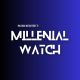 MILLENIAL WATCH