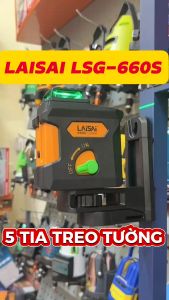Máy cân bằng laser 5 tia treo tường LAISAI LSG660S mẫu mới nhất - Bảo hành 12 tháng - Máy cân mực bắn cốt laser 5 tia Laisai chính hãng giá rẻ - Điện máy Việt Nhật
