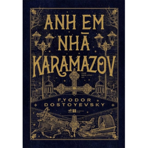 Anh Em Nhà Karamazov - Bìa Cứng (Tái Bản 2026)