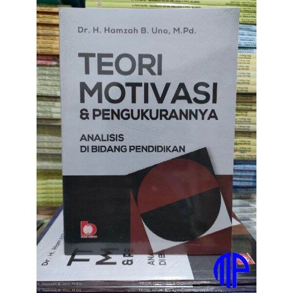 Teori Motivasi & Pengukurannya - Hamzah B. Uno | Lazada Indonesia