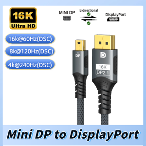 16K Mini DP to DisplayPort Cable Bi-Directional DP2.1 16K 60Hz(DSC) 8K 120Hz(DSC) Transmission Cable For MacBook Monitor Laptop