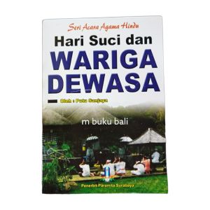 Seri Acara Agama Hindu Hari Suci dan Wariga Dewasa