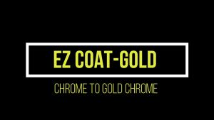 EZ Coat Gold DIY COLOR Car Rim Chrome Part