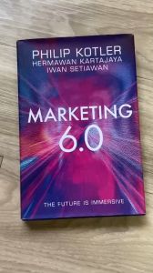 (ENGLISH สภาพ 95%) Marketing 6.0 The Future is Immersive : การตลาด 6.0 ฉบับอังกฤษ by Kotler Philip / Kartajaya Hermawan / Setiawan Iwan