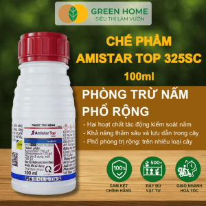 Thuốc Amistar Top 325SC GreenHome Chai 100ml – Phòng Trị Các Bệnh Như Khô Vằn Lem Lép Hạt Đạo Ôn Rỉ Sắt Thán Thư Phấn Trắng Vàng Lá Và Đốm Lá