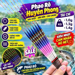 Phao Rô Super Huyền Phong tải chì 1.0g 1.2g 1.4g câu rô diếc chép -Tín hiệu nhạy -Bầu thon dài