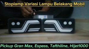 Stoplamp Mobil Pick Up Variasi Lampu Belakang Mobil Pickup GRAN MAX  ESPASS  TAFTHILINE & HIJET1000