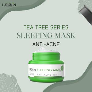 [ส่งฟรี! พร้อมส่ง] Lurskin Tea Tree Series Sleeping Mask Anti Acne 50 g สลีปปิ้งมาร์คข้ามคืน ช่วยเรื่องสิว ยับยั้งสิวใหม่ ที ทรี สิวแห้งในข้ามคืน
