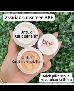 SUNSCREEN BBF GLOWING UV PROTECTION. WAJAH SEMAKIN TERLIHAT GLOWING. YANG PUTIH UNTUK KULIT SENSITIF. COKLAT UNTUK NORMAL DAN FLEK HITAM