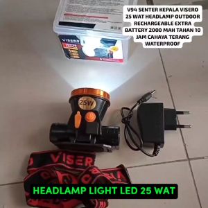 V94 ORI SENTER KEPALA VISERO 25 WAT 25W HEADLAMP LAMPU SUPER BRIGHT LED PUTIH OUTDOOR EXTRA BATERAI