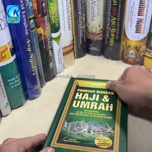 PANDUAN MANASIK HAJI Dan UMRAH - Berdasarkan al Quran dan as Sunnah dan Pemahaman as Salafush Shalih - Yazid bin Abdul Qadir Jawas Mubarak bin Mahfudh Bamuallim Lc - Pustaka Imam Asy Syafiii - Hard Cover - Ayyara Store