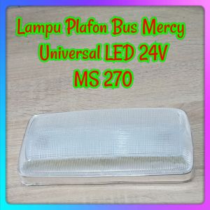 LAMPU PLAFON / LAMPU CABIN BUS MERCY / UNIVERSAL LED 24V