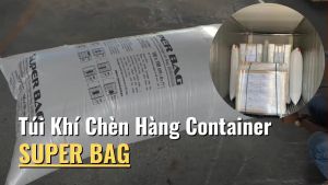 Túi Khí Chèn Hàng Chống Rung Lắc Đỗ Ngã Khi Vận Chuyển SUPER BAG