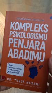 Buku Pengembangan Diri Kompleks Psikologismu Penjara Abadimu Buku Psikologi Sosial Edukasi