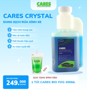 Dung dịch rửa kính xe "CARES CRYSTAL" kèm quà tặng túi "BIO FOG 300ml"