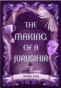[BOOKIUT] : The Making of a Jurusihir - Anna Tan (NEW)