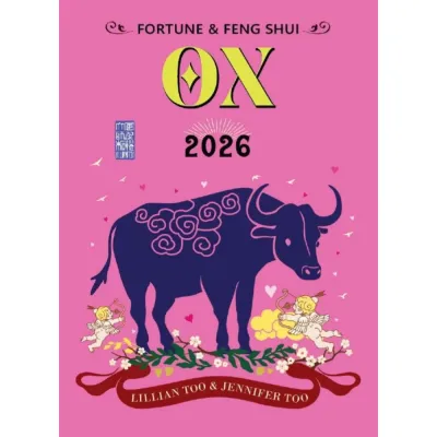 Fortune And Feng Shui Forecast 2026 For Ox By Lillian Too Books 2026