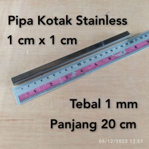 Pipa Kotak Stainless Diameter 1 cm x 1 cm Tebal 1 mm Panjang 20 cm