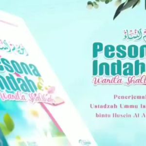 Pesona Indah Wanita Shalihah: Buku Inspirasi & Panduan