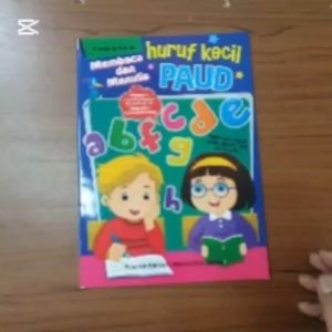 KHARISMA - MEMBACA DAN MENULIS HURUF KECIL UNTUK PAUD DAN TK