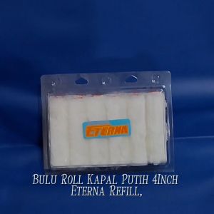 Bulu Roll Kapal Putih 4\" ETERNA & Refill Kuas Rol Cat Tembok
