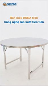 Bàn Inox Dona Chân Xếp Thái - Chính Hãng Qui Phúc - Inox 201 Bền Đẹp Chịu Tải 100Kg Gấp Gọn Tối Ưu Không Gian