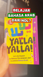 Yalla! Yalla! : Let’s Go! Kuasai Tata Bahasa Percakapan Dan Kosakata Bahasa Arab! - Aneka Riyada Kusuma - Anak Hebat Indonesia