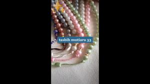 Tasbih Mutiara Premium Isi 33: Tasbih Mutiara Turki & Tasbih Murah Oleh Haji & Umroh