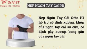 Nẹp ngón tay cái H1- Hỗ trợ cố định xương khớp