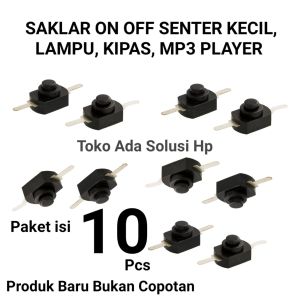 Saklar Switch Tombol On Off Dua Pin Senter Kecil Lampu Kipas MP3 Player