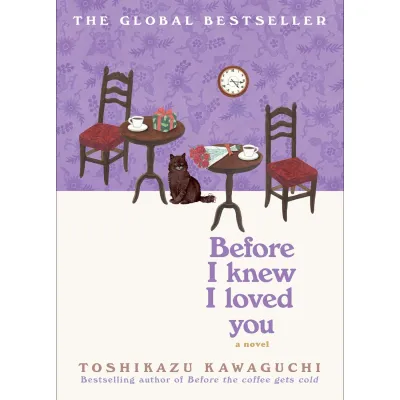 Before the Coffee Gets Cold Series 5 Books Collection Set By Toshikazu Kawaguchi (Before The Coffee Gets Cold Tales From The Cafe Before Your Memory Fades Before We Say Goodbye & Forget Kindness)