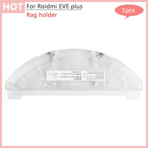 For Xiaomi Roidmi Eve Plus SDJ01RM All-In-One Robot Vacuum Cleaner Replacements Mop Rag Holder Replace Accessories