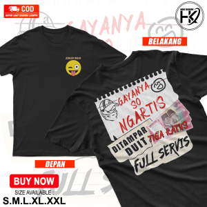 KAOS GAYA NYA SO NGARTIS - KAOS KAOS KATA KATA - KAOS MURAH - KAOS PREMIUM - KAOS TERBARU - KAOS COTTON COMBAD 30S