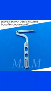 204072(AA) Looper Bawah Obras Pegasus M700/M800 / Luper Loper Mesin Jahit Obras