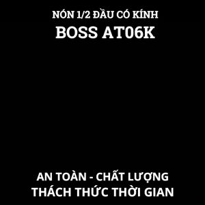 Nón Bảo Hiểm 1/2 Đầu Có Kính BOSS AT06