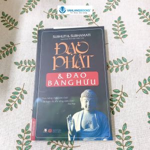Sách - Đạo Phật Và Đạo Bằng Hữu-Vanlangbooks
