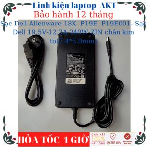 Sạc laptop Dell Alienware 18X  P19E  P19E001- Sạc Dell 19.5V-12.3A-240W-ZIN chân kim to(7.4*5.0mm) có đèn báo