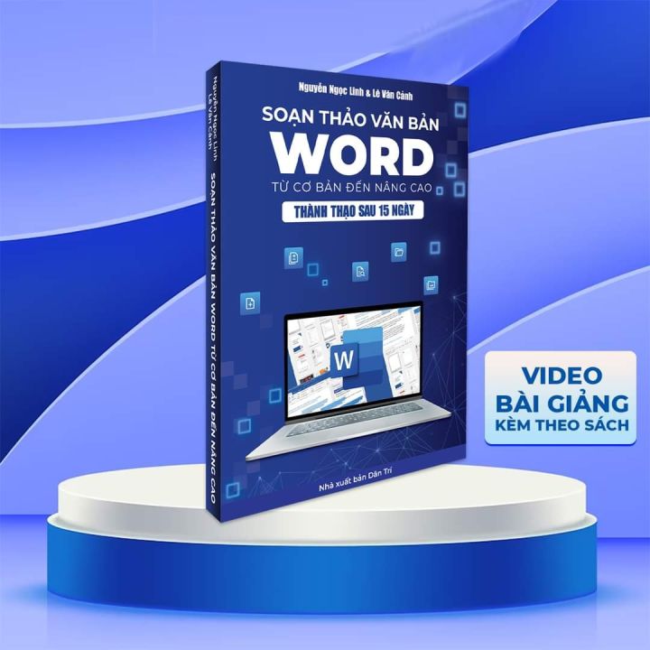 Học Soạn Thảo Văn Bản Word: Hướng Dẫn Từ A Đến Z