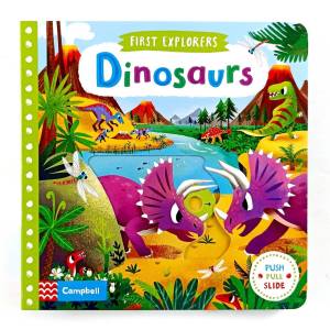 Campbell First Explorers Dinosaurs Push Pull Slide Board Book