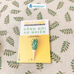 Sách - Tự Chăm Sóc Cuộc Sống - Sống Đời An Nhiên-Vanlangbooks