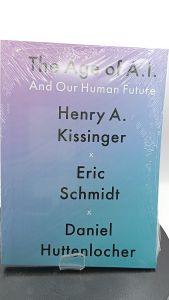 The Age of AI: And Our Human Future by Henry A Kissinger [High Quality Paperback]